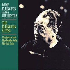 Duke Ellington and His Orchestra - The Ellington Suites - CD