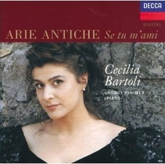Cecilia Bartoli - Arie Antiche - Se tu m´ami - CD