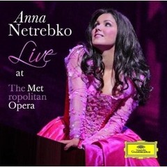 Anna Netrebko - Live at The Metropolitan Opera - CD