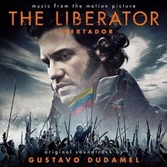 The Liberator (Libertador) Soundtrack - Gustavo Dudamel - CD