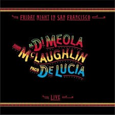 Paco de Lucía / Al di Meola / John McLaughlin - Live Friday Night in San Francisco - CD