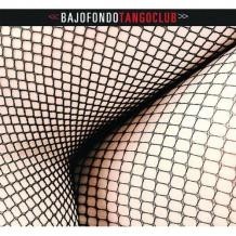 Bajofondo - Tango Club - CD