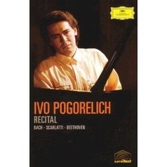 Ivo Pogorelich - Recital - Bach - Scarlatti - Beethoven - DVD
