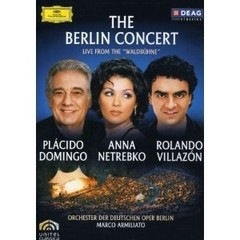 The Berlin Concert Live From The Waldbhne - Plácido Domingo / Anna Netrebko / Rolando Villazón - DVD