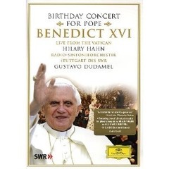 Gustavo Dudamel / Hilary Hahn - Birthday Concert For Pope Benedict XVI - DVD