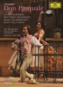 Don Pasquale - Donizetti - Anna Netrebko / Matthew Polenzani - DVD