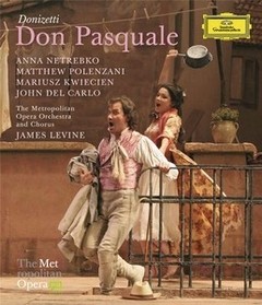 Don Pasquale - Donizetti - Netrebko, Del Carlo, Levine, Blu-ray