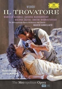 Il Trovatore - Verdi - Marcelo Álvarez / Sondra Radvanovsky - DVD