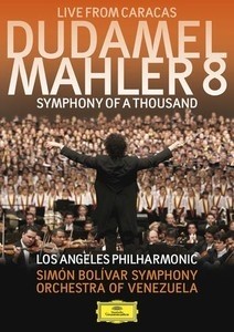 Gustavo Dudamel: Mahler 8 - DVD