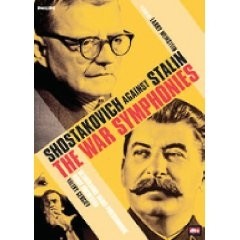 Shostakovich against Stalin - The War Symphonies - Valery Gergiev - DVD