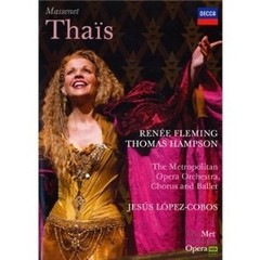Thais - Massenet - Renée Fleming / Thomas Hampson / Michael Schade - DVD
