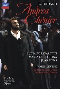 Andrea Chénier - Giordano - Luciano Pavarotti / María Guleghina / James Levine - DVD