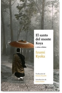 El santo del monte Koya - Izumi Kyöka - Libro