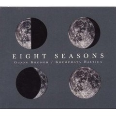 Gidon Kremer & Kremerata Baltica - Eight Season - CD