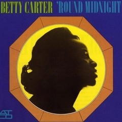 Betty Carter - ´Round Midnight - CD