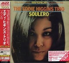 The Eddie Higgins Trio - Soulero - CD