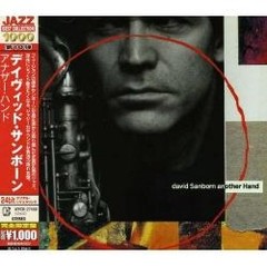 David Sanborn - Another Hand - Edición japonesa - CD