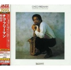 Chico Freeman - Tradition is Traditions - Edición Japonesa - CD