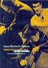 Adrián Iaies / Pablo Mainetti / Horacia Fumero - Tango Reflections Trío - Astor Changes - En vivo - DVD