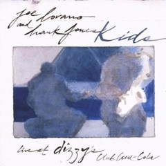 Joe Lovano / Hank Jones - Kids - Duets Live At Dizzy´s Club Coca - Cola - CD