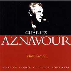 Charles Aznavour - Hier encore ... Best Of studio et live à l'Olympia (2 CDs)