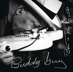 Buddy Guy - Born to play guitar - CD (Importado)