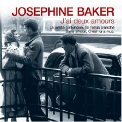 Josephine Baker - J'ai Deux Amours - - CD