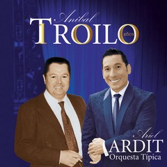 Ariel Ardit - Troilo 100 años - CD