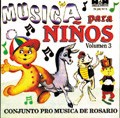 Conjunto Pro Música de Rosario - Música para niños Vol. 3 - CD