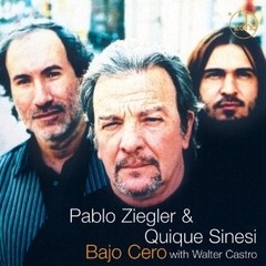 Pablo Ziegler & Quique Sinesi - Bajo Cero - With Walter Castro - CD