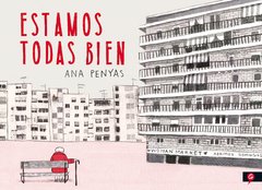 Estamos todas bien - Ana Penyas - Libro