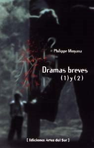 Dramas breves 1 y 2 - Philippe Minyana - Libro