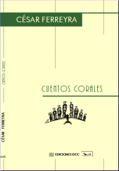 Cuentos corales - César Ferreyra - Libro