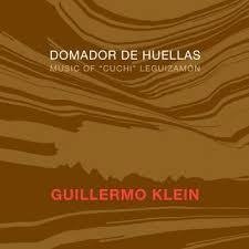 Guillermo Klein - Domador de huellas - CD