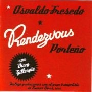 Osvaldo Fresedo - Rendez-Vous porteño - con Dizzy Gillespie - CD