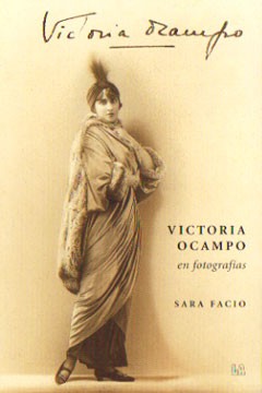 Victoria Ocampo en fotografías - Sara Facio - Libro
