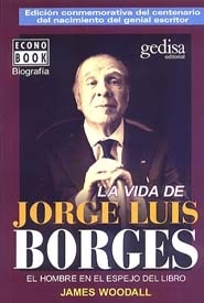 La vida de Jorge Luis Borges - James Woodall