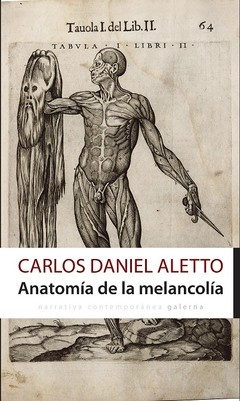 Anatomía de la melancolía - Carlos Daniel Aletto - Libro