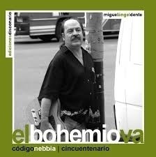 El bohemio va - Código Nebbia Cincuentenario - Miguel Ángel Dente