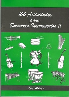 100 Actividades para reconocer instrumentos II - Lea Prime - (Libro + CD)