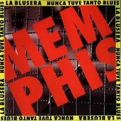 Memphis La Blusera - Nunca tuve tanto Blues - CD