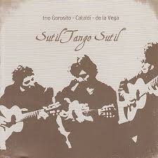 Trío Gorosito / Cataldi / De la Vega - Sut il tango sut il - CD