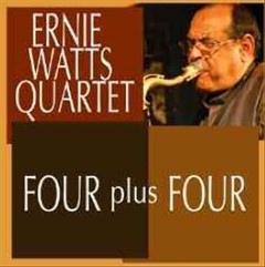 Ernie Watts Quartet - Four plus Four - CD