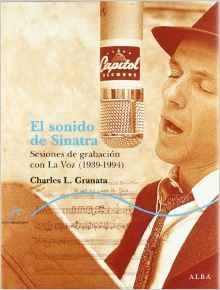 El sonido de Sinatra - Sesiones de grabación con La Voz (1939-1994) - Libro