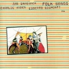 Garbarek / Gismonti / Haden - Folk Songs - CD