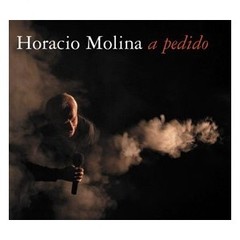 Horacio Molina - A pedido - CD