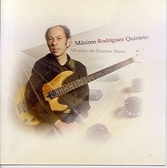 Máximo Rodríguez Quinteto - Miradas de Buenos Aires - CD