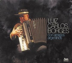 Luiz Carlos Borges - Con amigos argentinos - CD