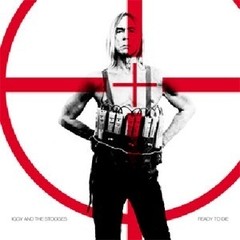 Iggy Pop & The Stooges - Ready to Die - CD