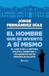 El hombre que se inventó a si mismo - Jorge Fernández Díaz